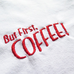 But First,COFFEE! T-shirt 2枚目の画像