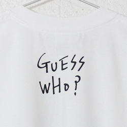 GUESS WHO? / 001 Tシャツ 4枚目の画像