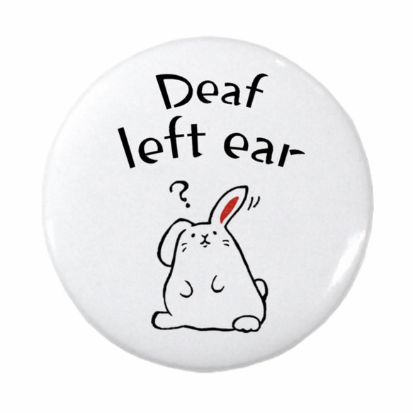 deaf left ear＊ Pin badge button 1枚目の画像