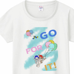 GO FOR IT!!｜Tシャツ（レディースサイズ） 1枚目の画像