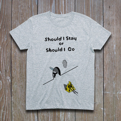 Should I Stay or Should I Go　Tシャツ 2枚目の画像