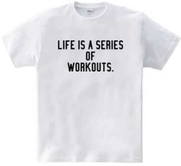 筋トレTシャツ「LIFE IS WORKOUT」 3枚目の画像