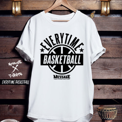 バスケTシャツ「EVERYTIME BASKETBALL」 1枚目の画像