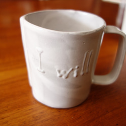 「コトバカップ-トール/I amとI will」 コーヒーカップ マグカップ 陶器 陶磁器 5枚目の画像
