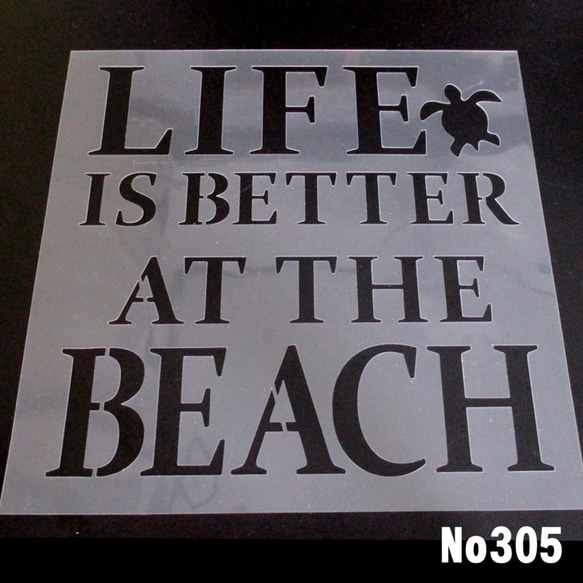 LIFE IS BETTER AT THE BEACH　ステンシルシート　型紙 図案　NO305 1枚目の画像