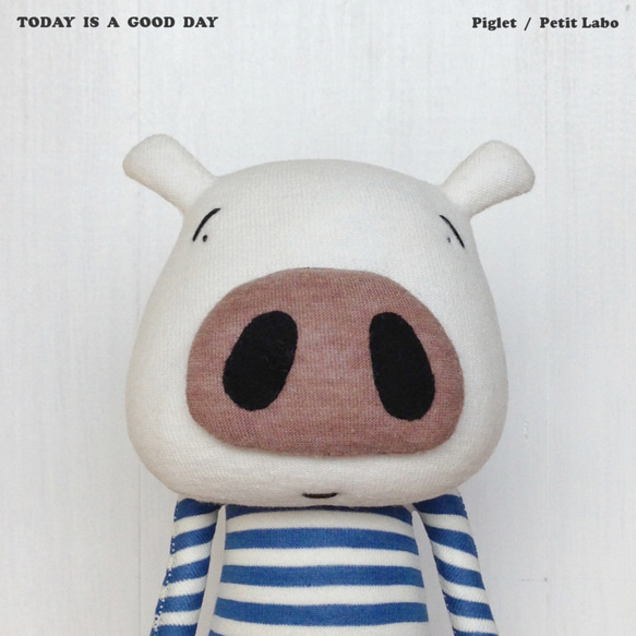 Piglet【Today is a good day】 1枚目の画像