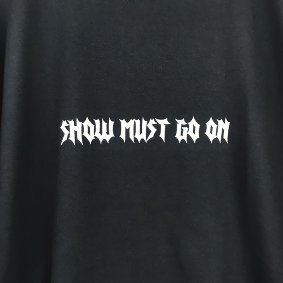 Show must go on 5.6オンス Tシャツ 半袖 黒白 3枚目の画像