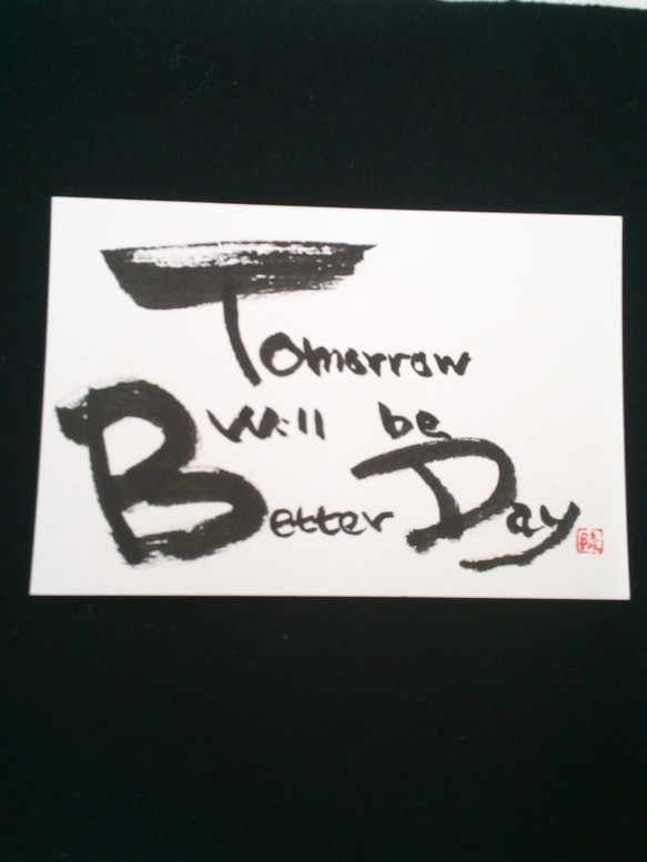 Tomorrow  will  be Better Day 1枚目の画像