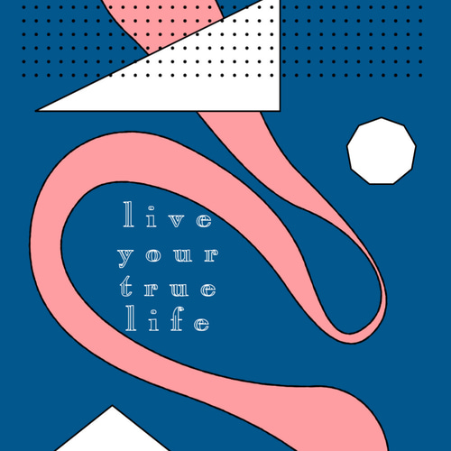 グラフィックデザインポスター live your true life / ピンク