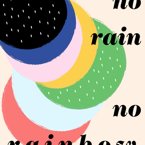 グラフィックデザインポスター no rain no rainbow /ドット まる