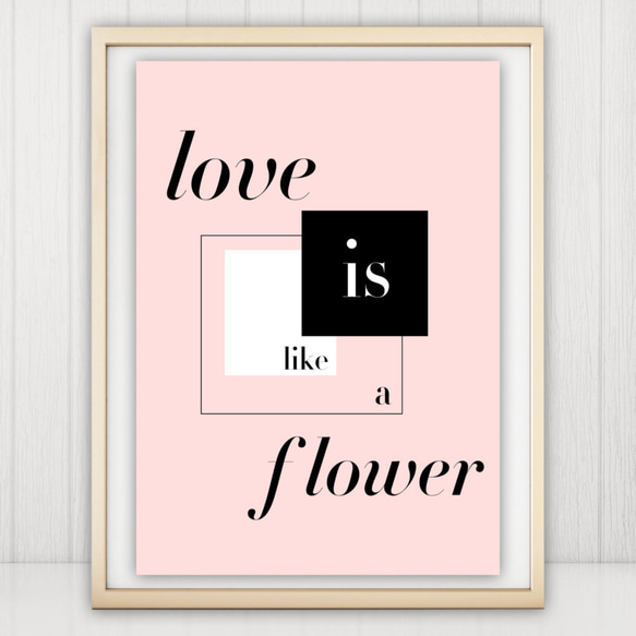 グラフィックデザインポスター love is like a flower/ ピンク　ブラック　シックなデザイン 1枚目の画像