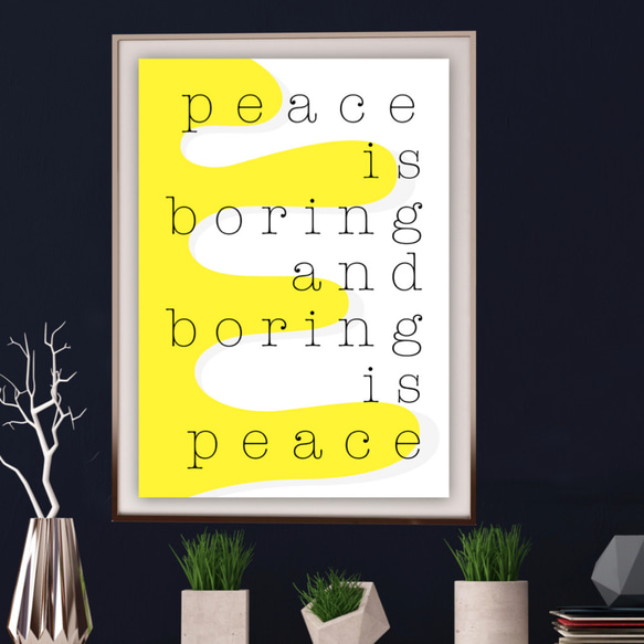 グラフィックデザインポスター peace and boring / イエロー ポップ 英語 メッセージ 3枚目の画像