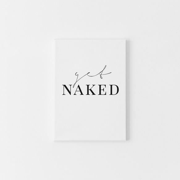 【0056】アートポスター　get NAKED, Minimalist タイポグラフィーアート モノトーン 2枚目の画像