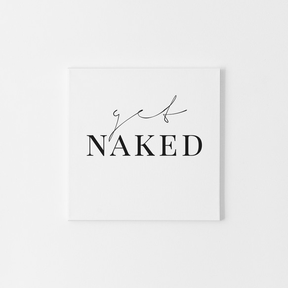 【0056】アートポスター　get NAKED, Minimalist タイポグラフィーアート モノトーン 3枚目の画像