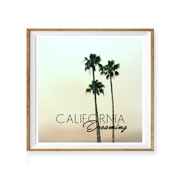 カリフォルニア ドリーミング CALIFORNIA Dreaming パームツリー おしゃれアートポスター 1枚目の画像