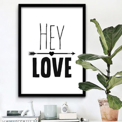 HEY LOVE モノトーン白黒メッセージ おしゃれなポスター シンプル 2枚目の画像