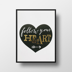 『Follow Your Heart』(自分の気持ちに素直に）名言 Gold Foil ポスター（額縁付き） 1枚目の画像