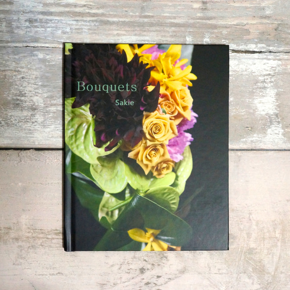 Photo Book 『 Bouquets by Sakie 』hard type 1枚目の画像