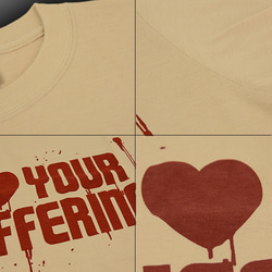 I ♥ YOUR SUFFERING T-shirt 2枚目の画像