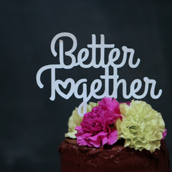 "Better Together"　ケーキトッパー（グリッター）１ 1枚目の画像