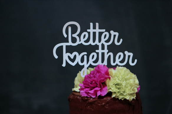 "Better Together"　ケーキトッパー（グリッター）１ 1枚目の画像