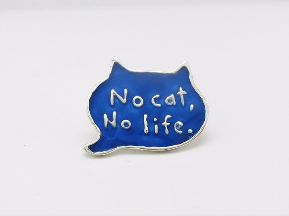 No cat, No life.ピンバッジ ブルー 1枚目の画像