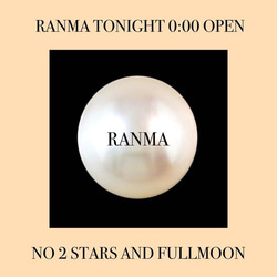 RANMA STARS AND FULLMOON  「星と満月」 3枚目の画像