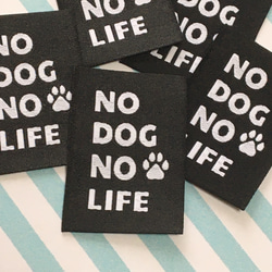 NO DOG NO LIFE　10枚セット　布タグ 2枚目の画像
