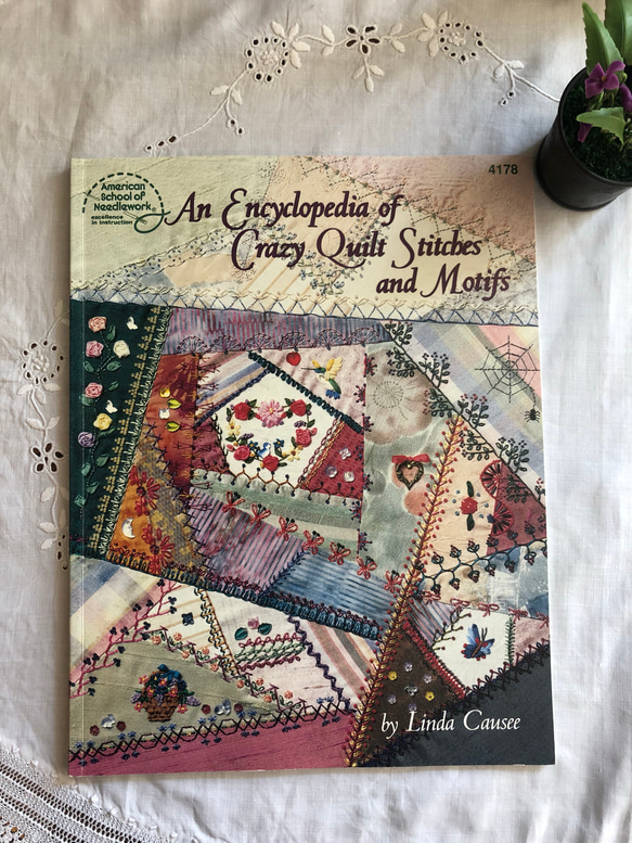 刺繍の本】「Encyclopedia of Crazy Quilt Stitches and Motifs